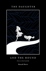 The Daughter and The Hound - Hannah Norris