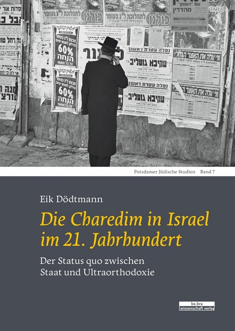 Die Charedim in Israel im 21. Jahrhundert - Eik D&ouml;dtmann