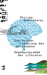 Die Automatisierung des Schreibens - Philipp Sch&ouml;nthaler