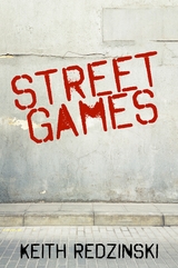 Street Games - Keith Redzinski