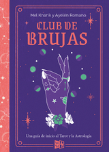 Club de brujas - Mel Knarik, Ayel&eacute;n Romano