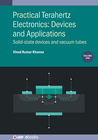 Practical Terahertz Electronics: Devices and Applications, Volume 1