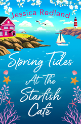 Spring Tides at The Starfish Caf&eacute; - Jessica Redland