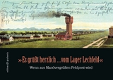 "Es gr&uuml;&szlig;t herzlich ... vom Lager Lechfeld" - Maria Reichenauer