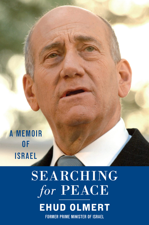 Searching for Peace -  Ehud Olmert