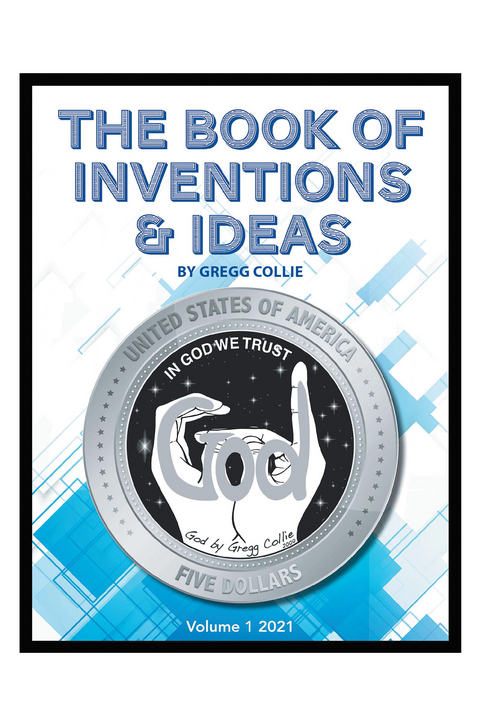The Book of Inventions & Ideas - Gregg Collie