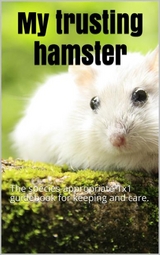 My trusting hamster - Thorsten Hawk