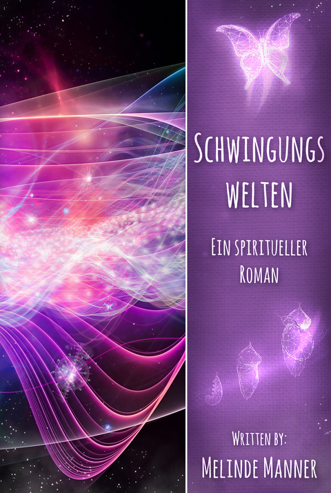 Schwingungswelten - Melinde Manner