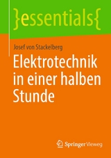 Elektrotechnik in einer halben Stunde - Josef von Stackelberg