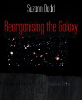 Reorganising the Galaxy - Suzann Dodd
