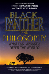 Black Panther and Philosophy - 