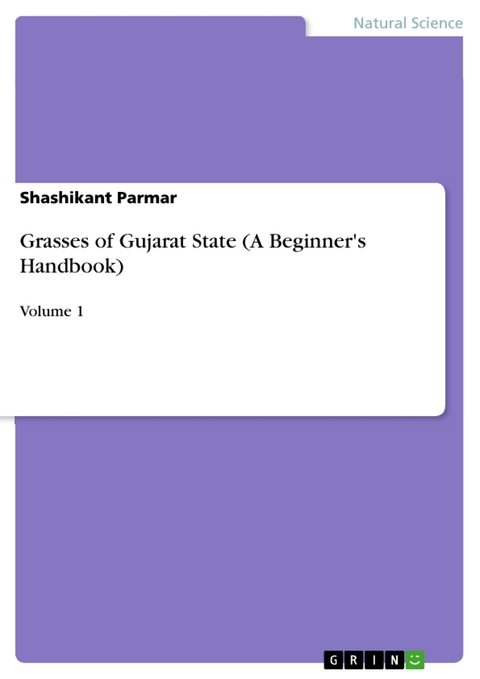 Grasses of Gujarat State (A Beginner's Handbook) -  Shashikant Parmar