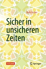 Sicher in unsicheren Zeiten - Ruth Enzler