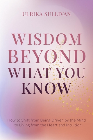 Wisdom Beyond What You Know