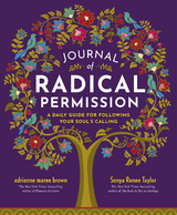 Journal of Radical Permission - Adrienne Maree Brown, Sonya Renee Taylor