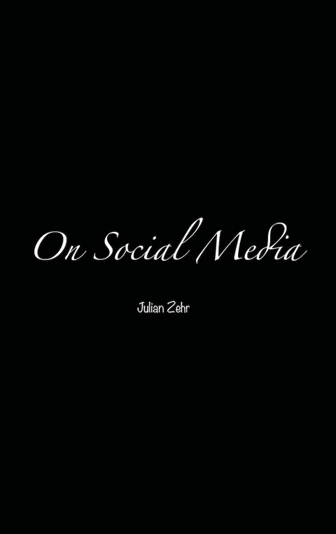 On Social Media - Julian Zehr