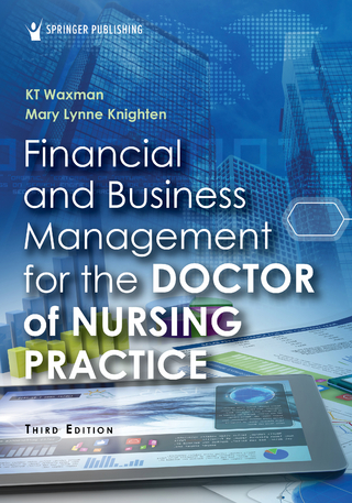Financial and Business Management for the Doctor of Nursing Practice