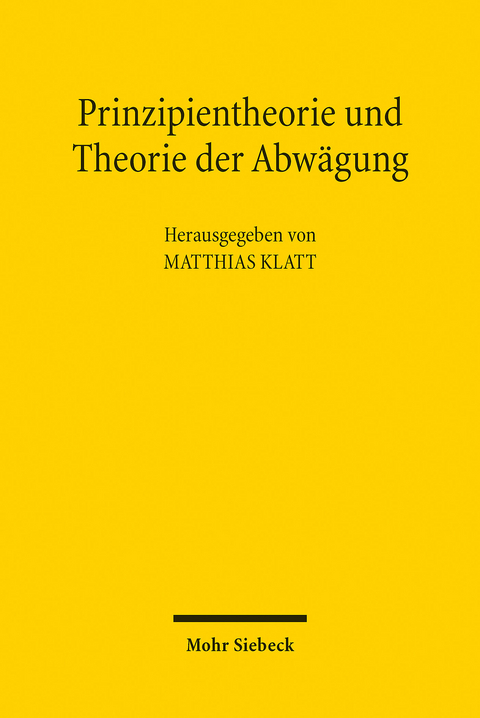Prinzipientheorie und Theorie der Abw&auml;gung - 