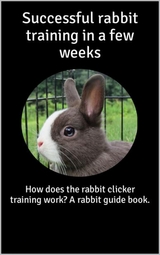 Successful rabbit training in a few weeks - Thorsten Hawk