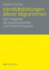 Identit&auml;tsbildungen &auml;lterer Migrantinnen - Gesine Kulcke