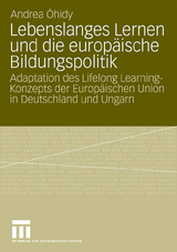 Lebenslanges Lernen und die europ&auml;ische Bildungspolitik - Andrea &Oacute;hidy