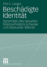 Besch&auml;digte Identit&auml;t - Phil C. Langer