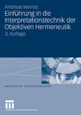 Einf&uuml;hrung in die Interpretationstechnik der Objektiven Hermeneutik - Andreas Wernet