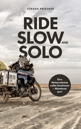 Ride Slow & Solo - J&uuml;rgen Priesner