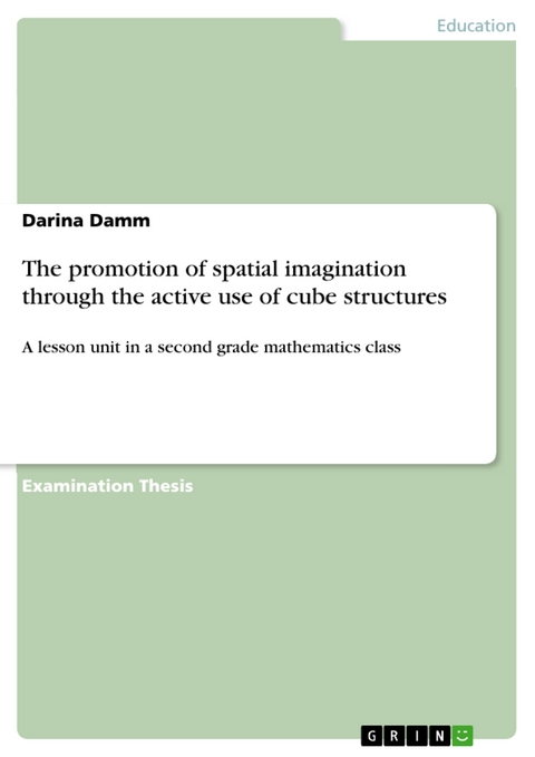The promotion of spatial imagination through the active use of cube structures - Darina Damm