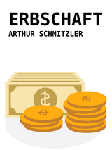 Erbschaft - Arthur Schnitzler