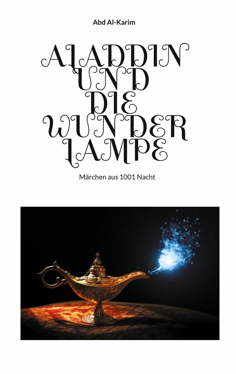 Aladdin und die Wunderlampe -  Abd Al-Karim