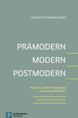 Pr&auml;modern - Modern - Postmodern -  Heinzpeter Hempelmann