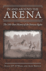 In and Around the Arena - Susan J.P. O&rsquo;Hara, Alex Service