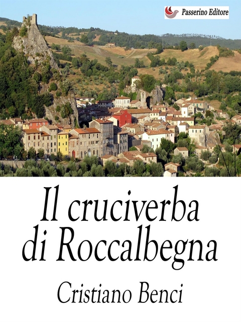 Il cruciverba di Roccalbegna - Cristiano Benci