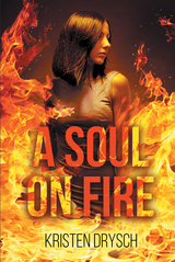 A Soul on Fire - Kristen Drysch