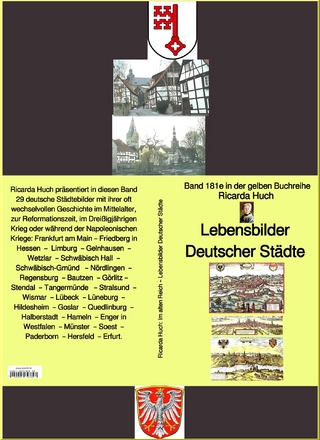 Ricarda Huch: Lebensbilder Deutscher Städte – Teil 1 - Band 181e in der gelben Buchreihe – bei Jürgen Ruszkowski
