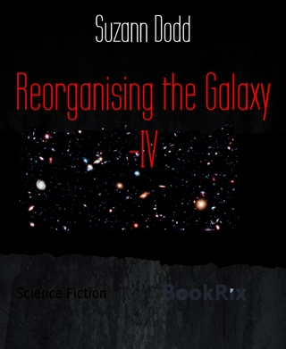 Reorganising the Galaxy -IV