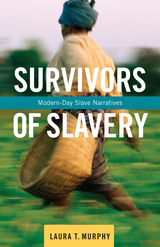 Survivors of Slavery - Laura Murphy