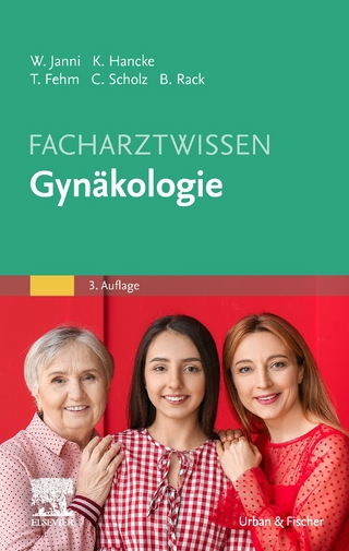 Facharztwissen Gyn&auml;kologie