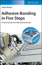 Adhesive Bonding in Five Steps - J&uuml;rgen Klingen