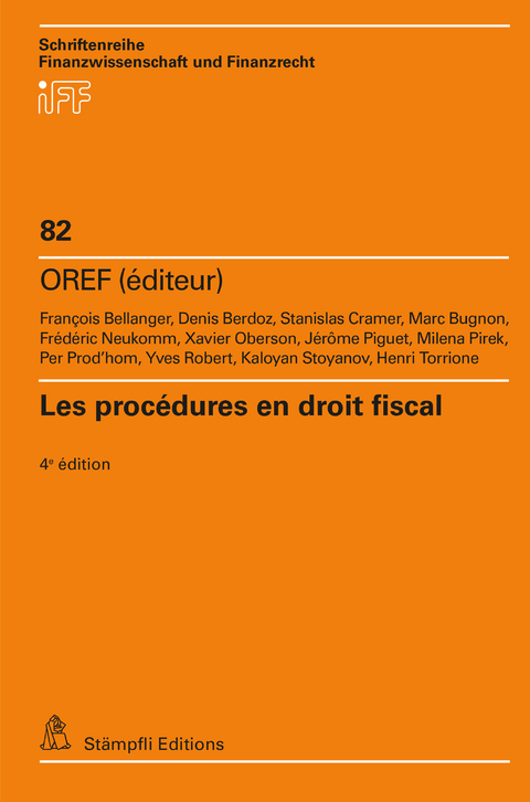 Les proc&eacute;dures en droit fiscal - Fran&ccedil;ois Bellanger, Denis Berdoz, Stanislas Cramer, Marc Bugnon, Fr&eacute;d&eacute;ric Neukomm, Xavier Oberson,  Piguet  J&eacute;r&ocirc;me, Milena Pirek, Per Prod'hom, Yves Robert, Kaloyan Stoyanov, Henri Torrione