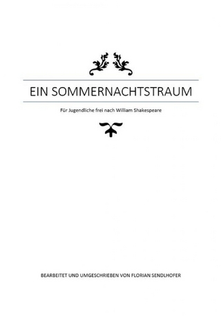 Ein Sommernachtstraum für Jugendliche umgeschrieben