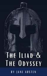 The Iliad & The Odyssey -  Homer