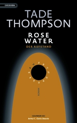 Rosewater - der Aufstand -  Tade Thompson