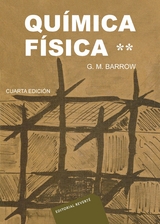 Qu&iacute;mica f&iacute;sica VOL. 2 -  Gordon M. Barrow