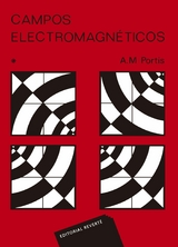 Campos electromagn&eacute;ticos. Vol. 1 -  A. M. Portis