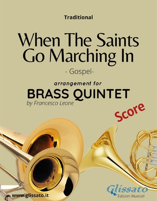 When The Saints Go Marching In - brass quintet (score)