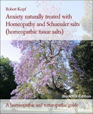 Anxiety naturally treated with Homeopathy and Schuessler salts (homeopathic tissue salts)