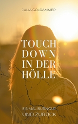 Touchdown in der H&ouml;lle - Julia Goldammer