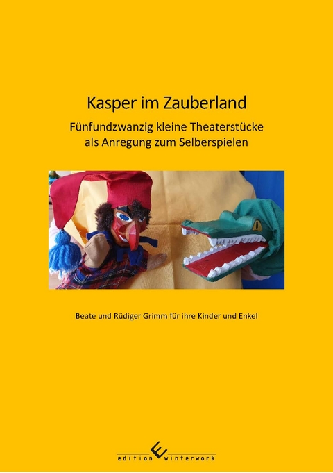 Kasper im Zauberland - R&uuml;diger Grimm, Beate Grimm